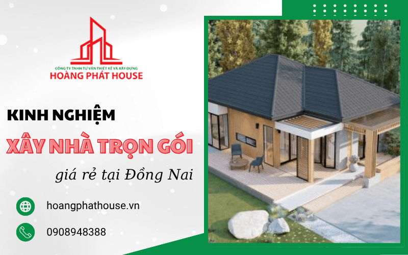 xây nhà trọn gói giá rẻ Đồng Nai