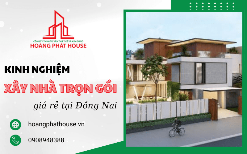 xây nhà trọn gói giá rẻ Đồng Nai